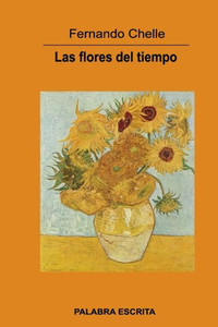 Las flores del tiempo (Spanish Edition)
