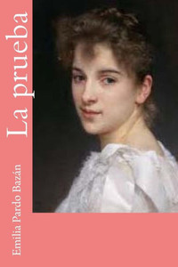 La prueba (Spanish Edition) La prueba (Spanish Edition)