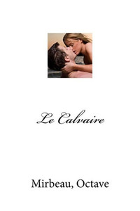 Le Calvaire (French Edition)