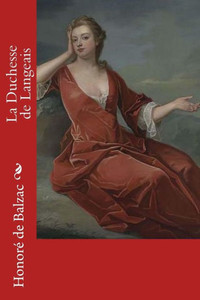 La Duchesse de Langeais (French Edition)