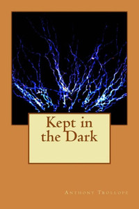 Kept in the Dark Kept in the Dark