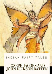 Indian Fairy Tales Indian Fairy Tales
