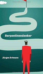Serpentinendenker (German Edition) - Paperback Serpentinendenker (German Edition) - Paperback