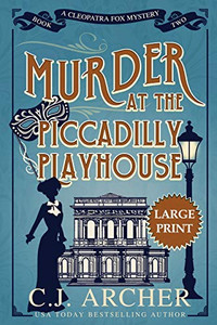 Murder at the Piccadilly Playhouse: Large Print (Cleopatra Fox Mysteries) Murder at the Piccadilly Playhouse: Large Print (Cleopatra Fox Mysteries)