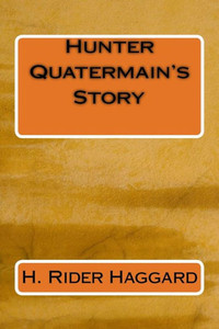 Hunter Quatermain's Story Hunter Quatermain's Story