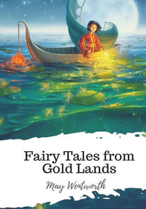 Fairy Tales from Gold Lands Fairy Tales from Gold Lands