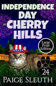 Independence Day in Cherry Hills (Cozy Cat Caper Mystery)