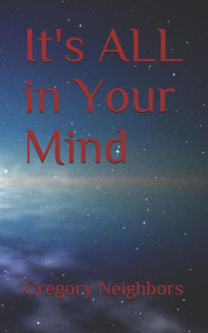 It's ALL in Your Mind It's ALL in Your Mind
