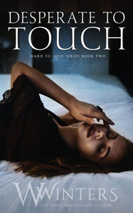 Desperate to Touch (Hard to Love)