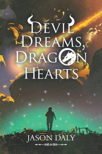 Devil Dreams, Dragon Hearts Devil Dreams, Dragon Hearts