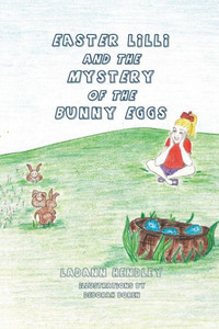Easter Lilli and the Mystery of the Bunny Eggs Easter Lilli and the Mystery of the Bunny Eggs