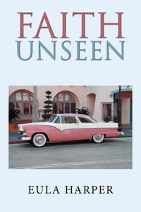Faith Unseen Faith Unseen