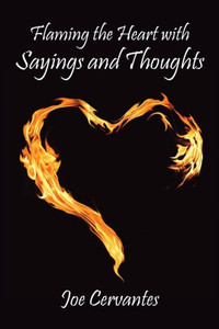 Flaming the Heart with Sayings and Thoughts Flaming the Heart with Sayings and Thoughts