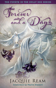 Forever and a Day (4) (Bully Dogs) Forever and a Day (4) (Bully Dogs)