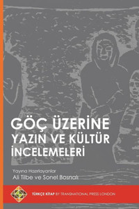 Göç Üzerine Yazin ve Kültür Incelemeleri (Turkish Edition) Göç Üzerine Yazin ve Kültür Incelemeleri (Turkish Edition)