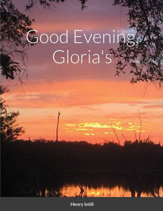 Good Evening, Gloria's Good Evening, Gloria's