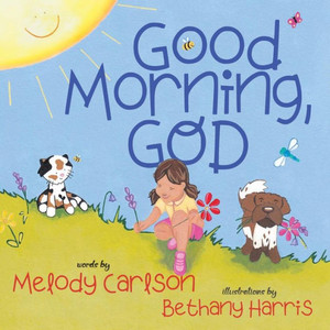 Good Morning, God Good Morning, God