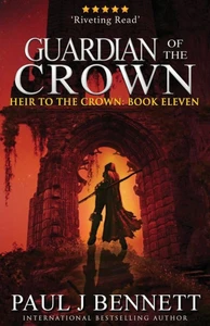 Guardian of the Crown: An Epic Fantasy Novel (Heir to the Crown)
