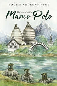 He Went With Marco Polo He Went With Marco Polo
