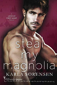 Steal My Magnolia Steal My Magnolia