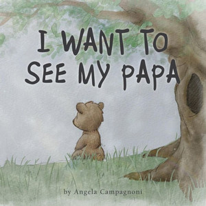 I Want to See my Papa I Want to See my Papa