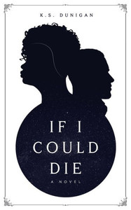 If I Could Die If I Could Die