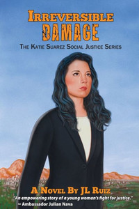 Irreversible Damage: The Katie Suarez Social Justice Series (1) Irreversible Damage: The Katie Suarez Social Justice Series (1)