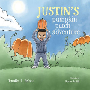 Justin's Pumpkin Patch Adventure Justin's Pumpkin Patch Adventure