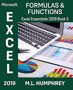 Excel 2019 Formulas & Functions (Excel Essentials 2019) - Paperback Excel 2019 Formulas & Functions (Excel Essentials 2019) - Paperback