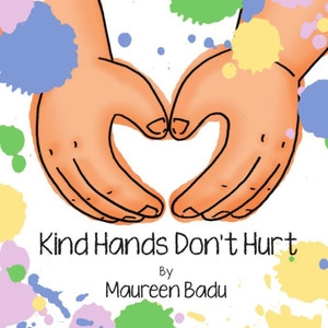 Kind Hands Don't Hurt Kind Hands Don't Hurt