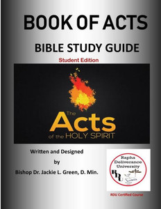 The Book Of Acts : A Complete Bible Study