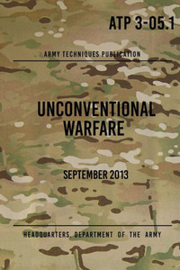 Unconventional Warfare Unconventional Warfare