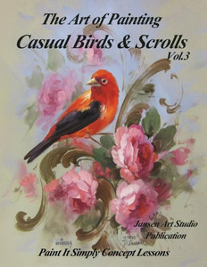 The Art Of Painting Casual Birds And Scrolls Volume 3