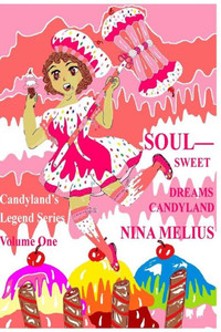 Soul - Sweet Dreams Candyland Soul - Sweet Dreams Candyland