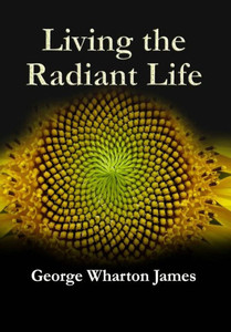 Living The Radiant Life