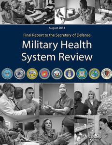 Military Health System Review - Final Report Military Health System Review - Final Report