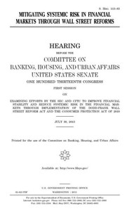 Mitigating Systemic Risk In Financial Markets Through Wall Street Reforms