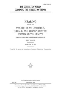 The Connected World : Examining The Internet Of Things