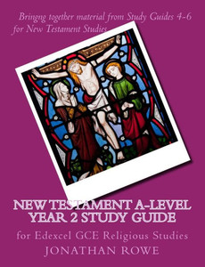 New Testament A-Level Year 2 Study Guide : For Edexcel Gce Religious Studies
