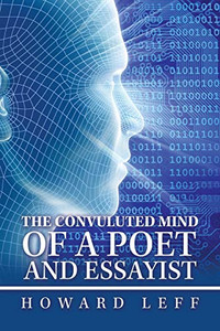 THE CONVULUTED MIND OF A POET AND ESSAYIST - Paperback