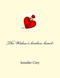The Widow'S Broken Heart The Widow'S Broken Heart