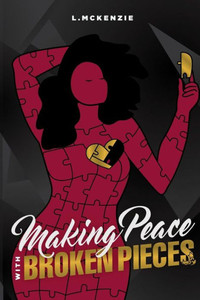 Making Peace With Broken Pieces Making Peace With Broken Pieces