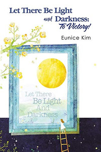 Let There Be Light and Darkness: to Victory! - Paperback Let There Be Light and Darkness: to Victory! - Paperback