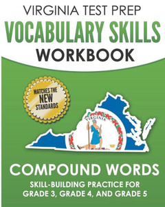 Virginia Test Prep Vocabulary Skills Workbook Compound Words : Skill-Building Practice For Grade 3, Grade 4, And Grade 5