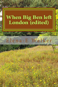 When Big Ben Left London When Big Ben Left London