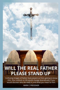 Will The Real Father Please Stand Up Will The Real Father Please Stand Up