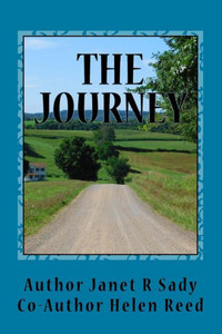 The Journey - Larry Reed'S Story The Journey - Larry Reed'S Story