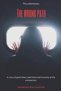 The Wrong Path... : The Unforeseen The Wrong Path... : The Unforeseen