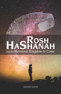 Rosh Hashanah And The Messianic Kingdom To Come