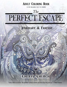 The Perfect Escape, Visionary And Fantasy